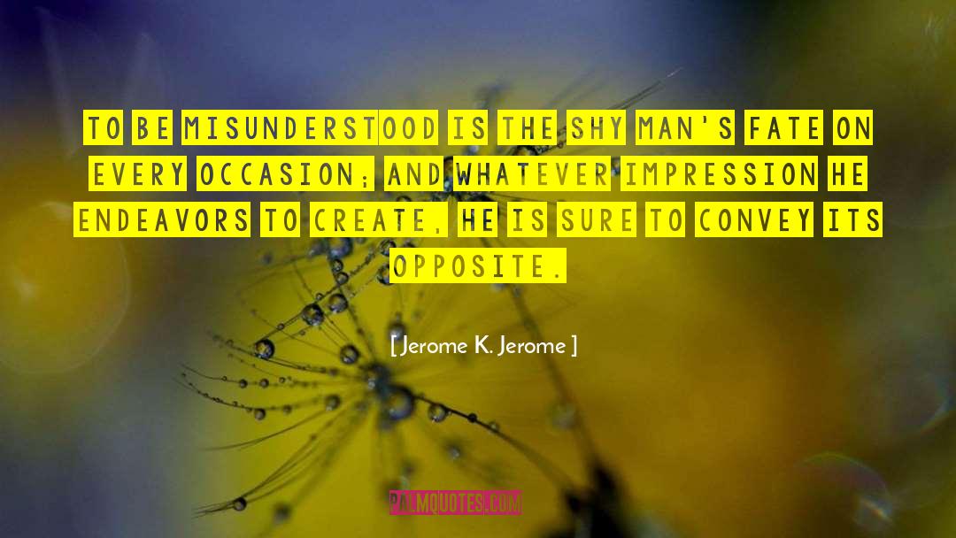 Occasion Do quotes by Jerome K. Jerome