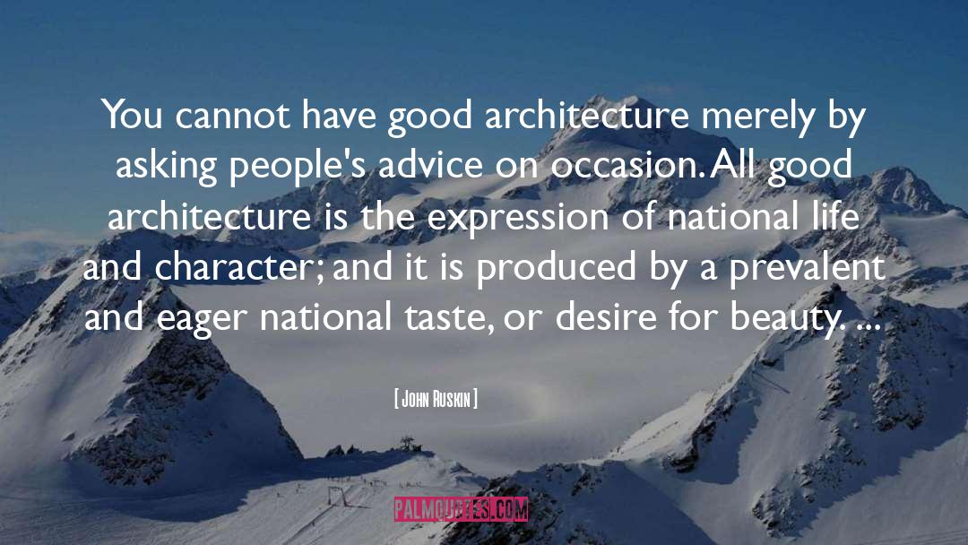 Occasions quotes by John Ruskin