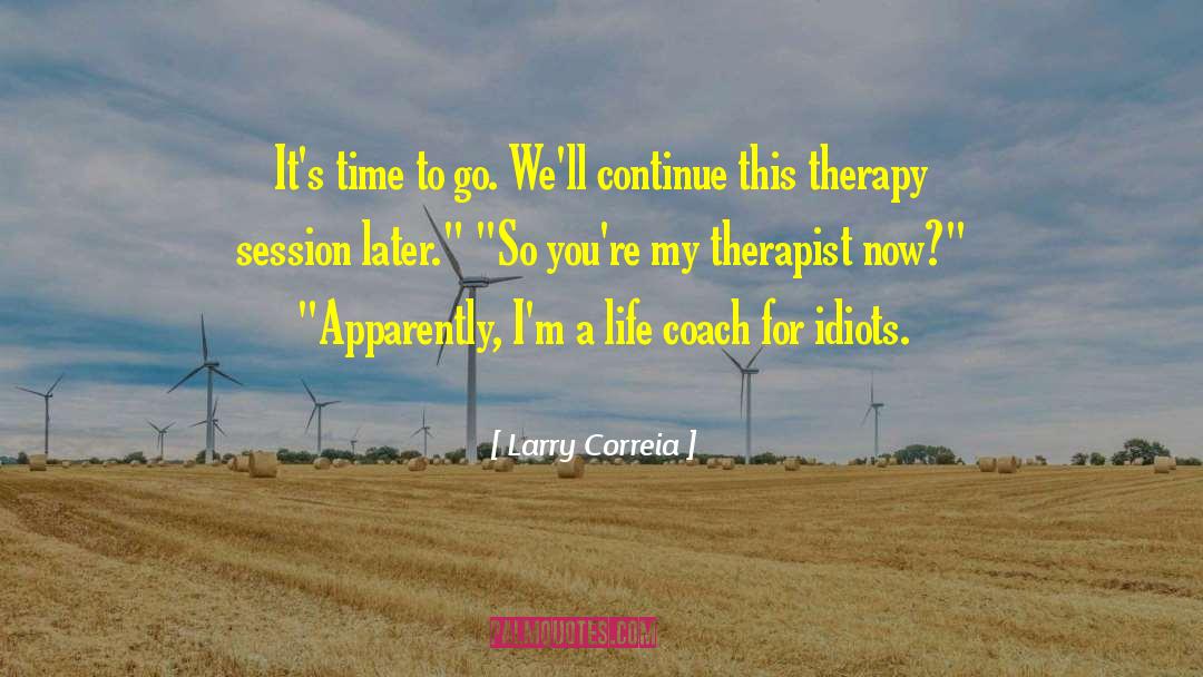 Occlusion Therapy quotes by Larry Correia