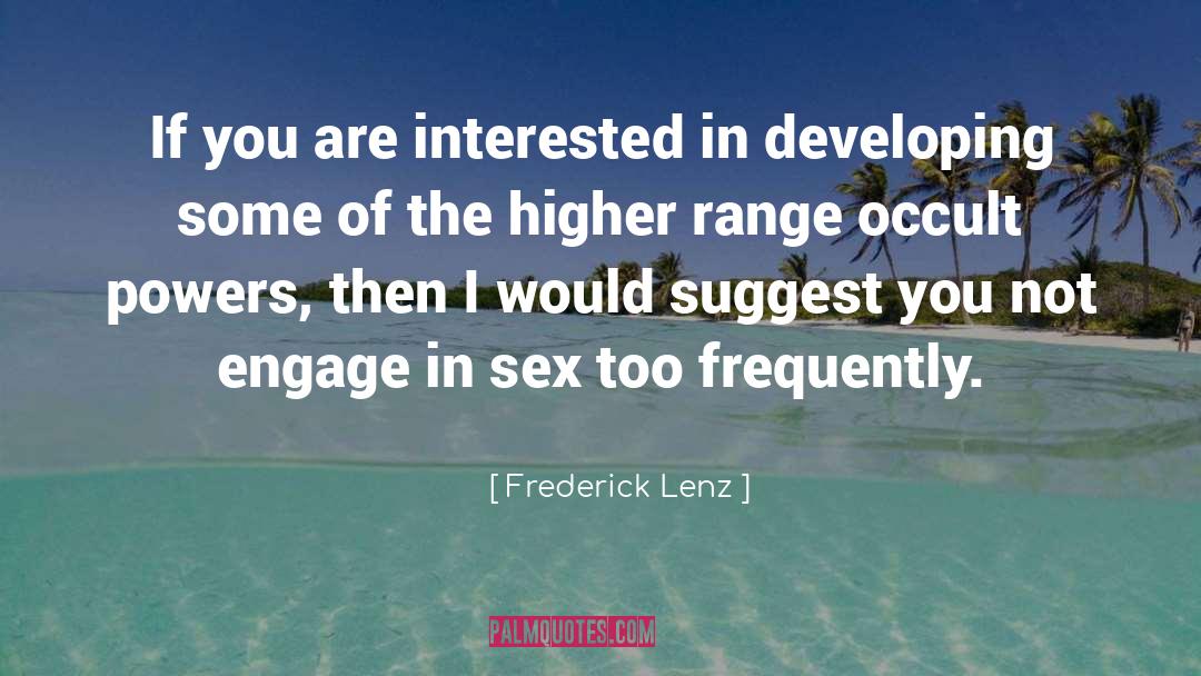 Occult quotes by Frederick Lenz