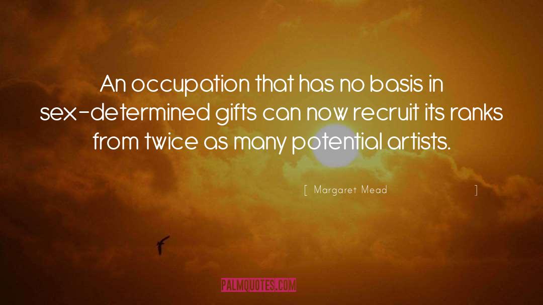 Occupation quotes by Margaret Mead