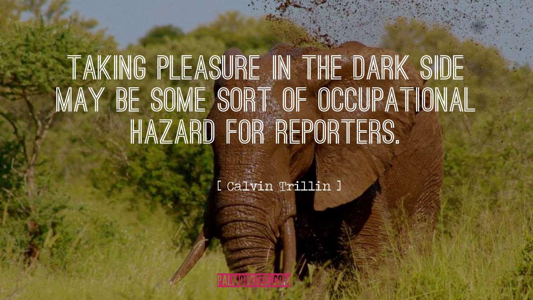 Occupational Hazards quotes by Calvin Trillin