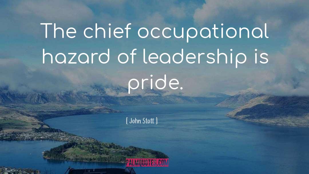 Occupational Hazards quotes by John Stott