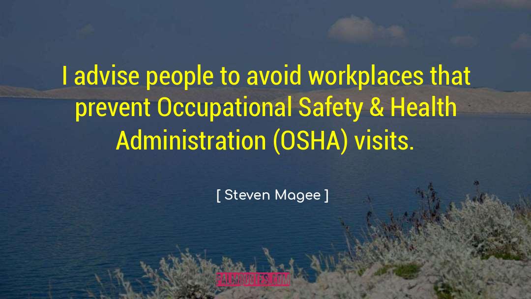 Occupational quotes by Steven Magee