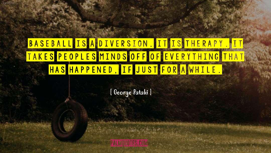 Occupational Therapy quotes by George Pataki