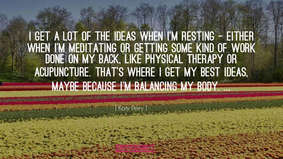 Occupational Therapy quotes by Katy Perry