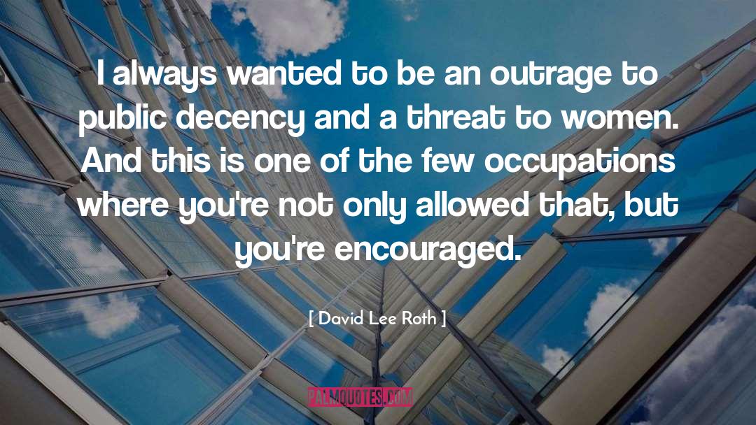 Occupations quotes by David Lee Roth