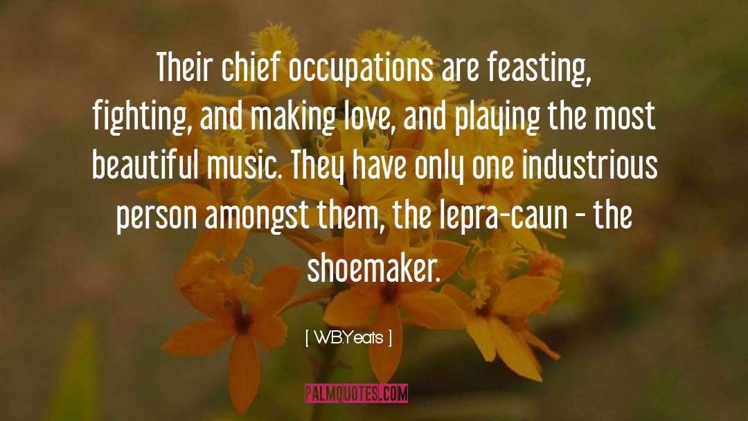 Occupations quotes by W.B.Yeats