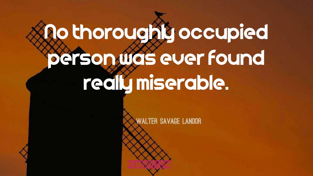 Occupied quotes by Walter Savage Landor