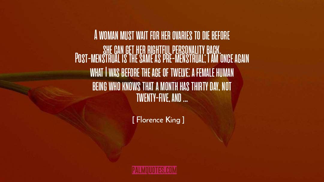 Occupies As A Post quotes by Florence King