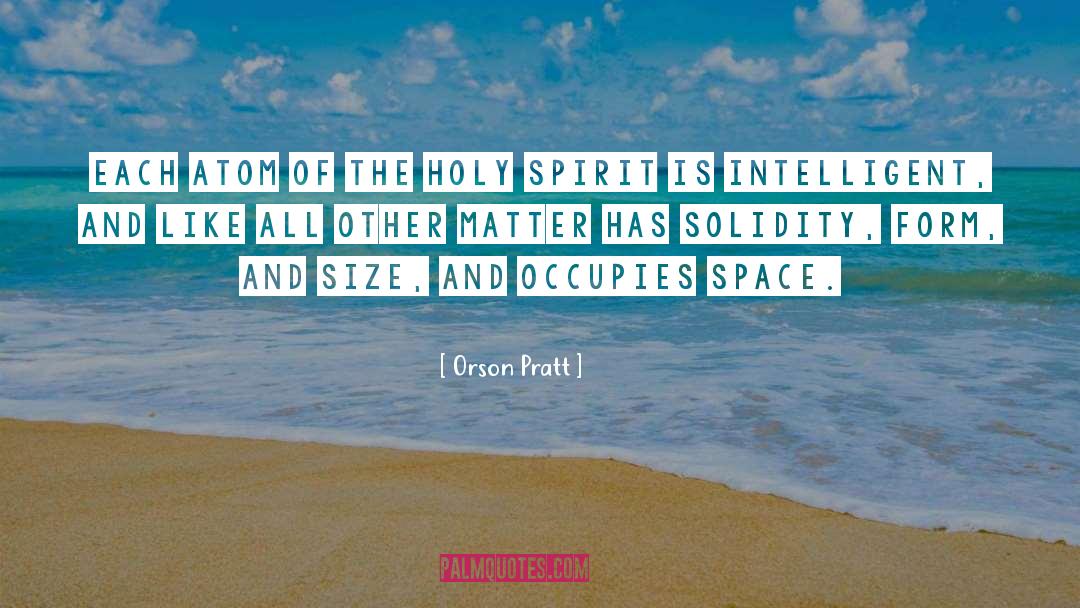 Occupies quotes by Orson Pratt