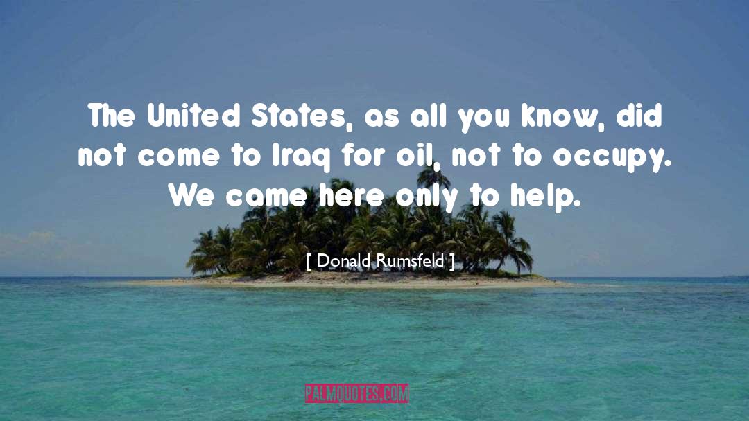 Occupy quotes by Donald Rumsfeld