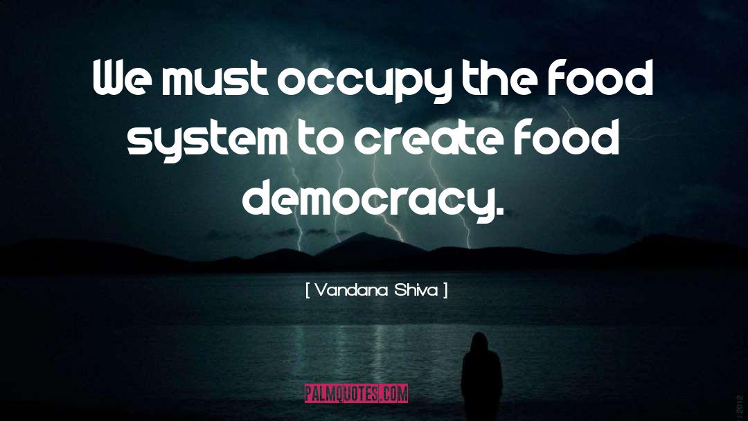Occupy quotes by Vandana Shiva