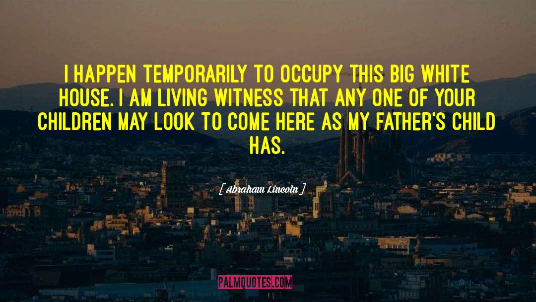 Occupy quotes by Abraham Lincoln