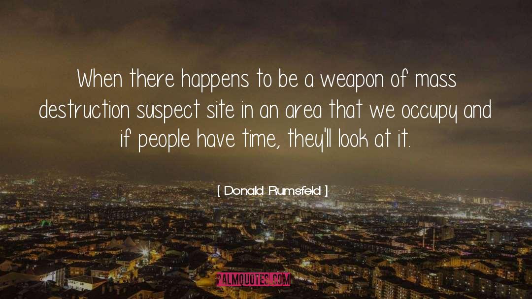 Occupy quotes by Donald Rumsfeld