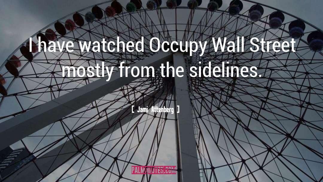 Occupy Wall Street quotes by Jami Attenberg
