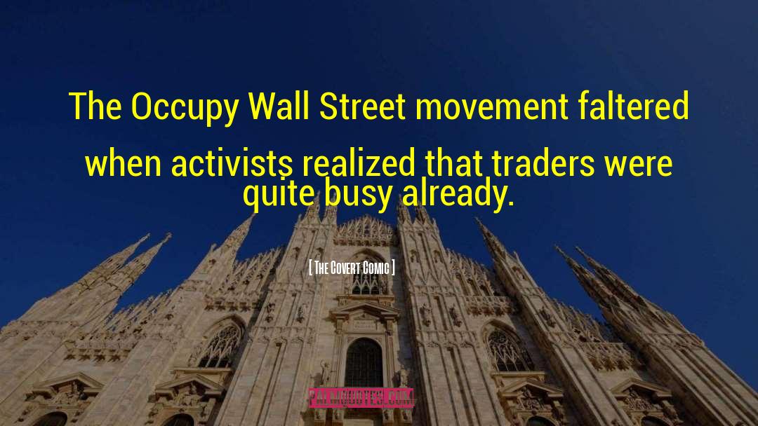Occupy Wall Street quotes by The Covert Comic