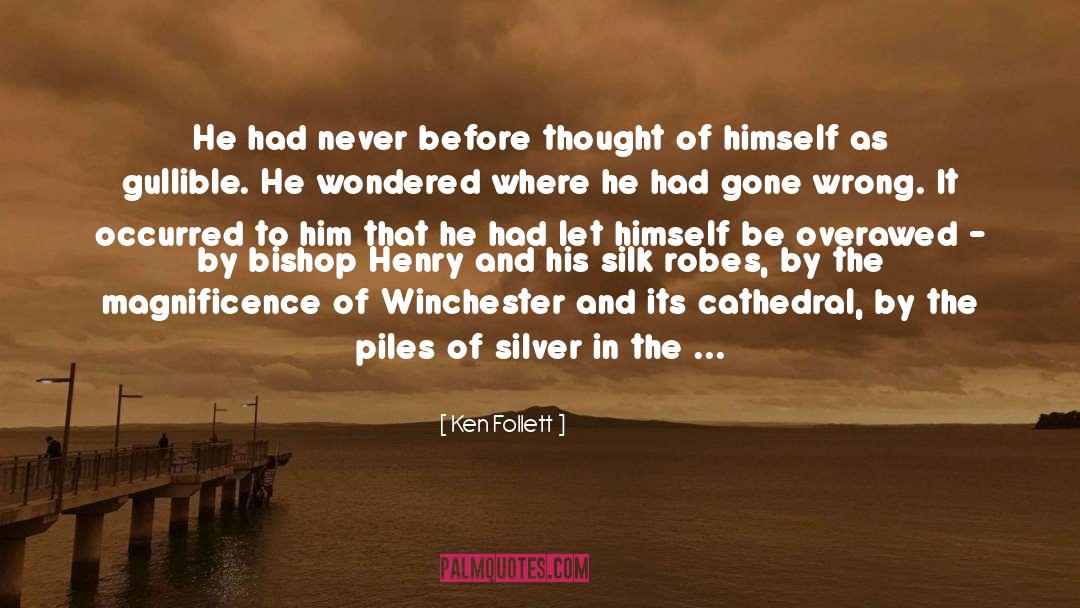 Occurred quotes by Ken Follett