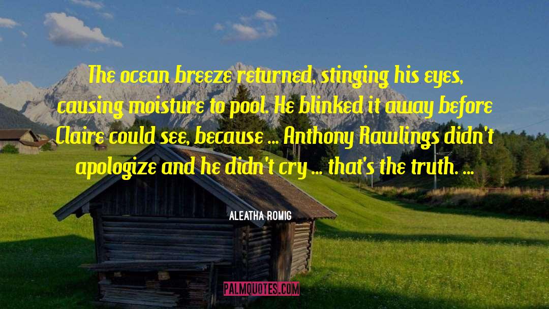 Ocean Breeze quotes by Aleatha Romig