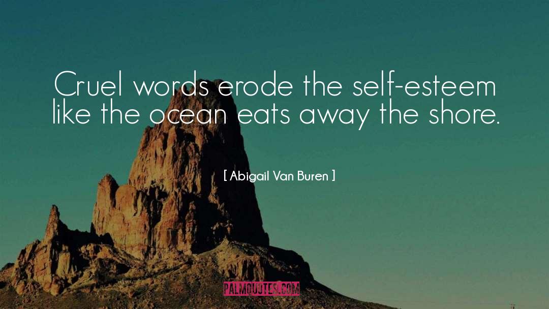 Ocean Cliffs quotes by Abigail Van Buren