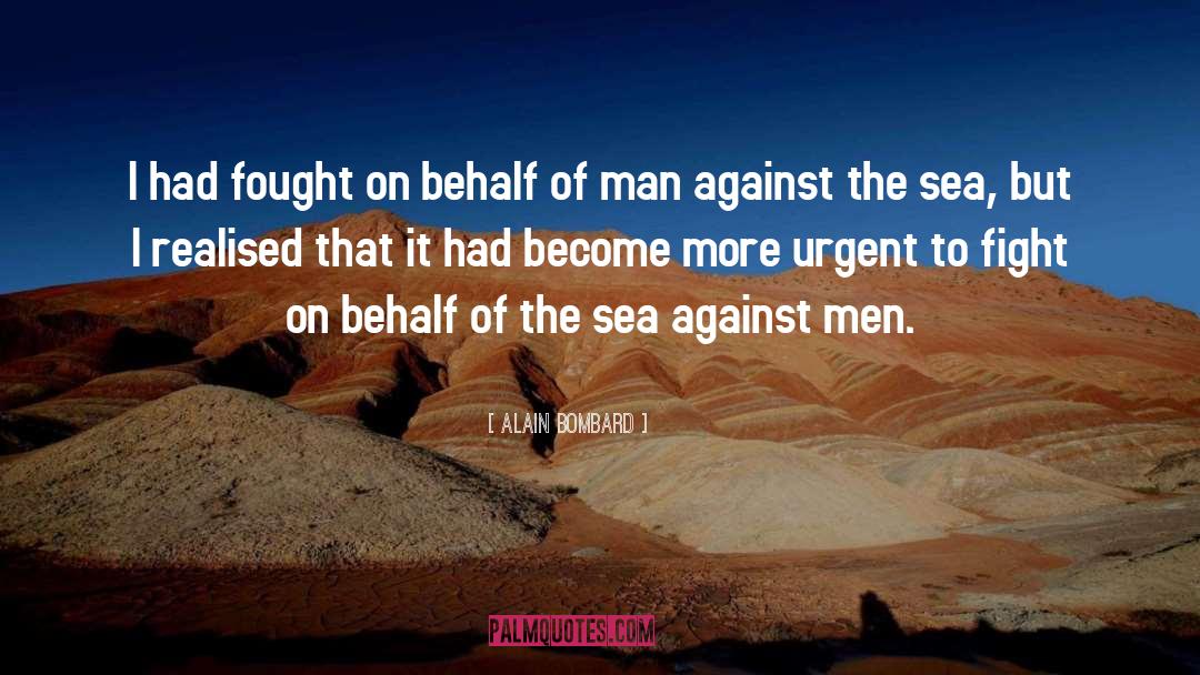 Ocean Conservation quotes by Alain Bombard