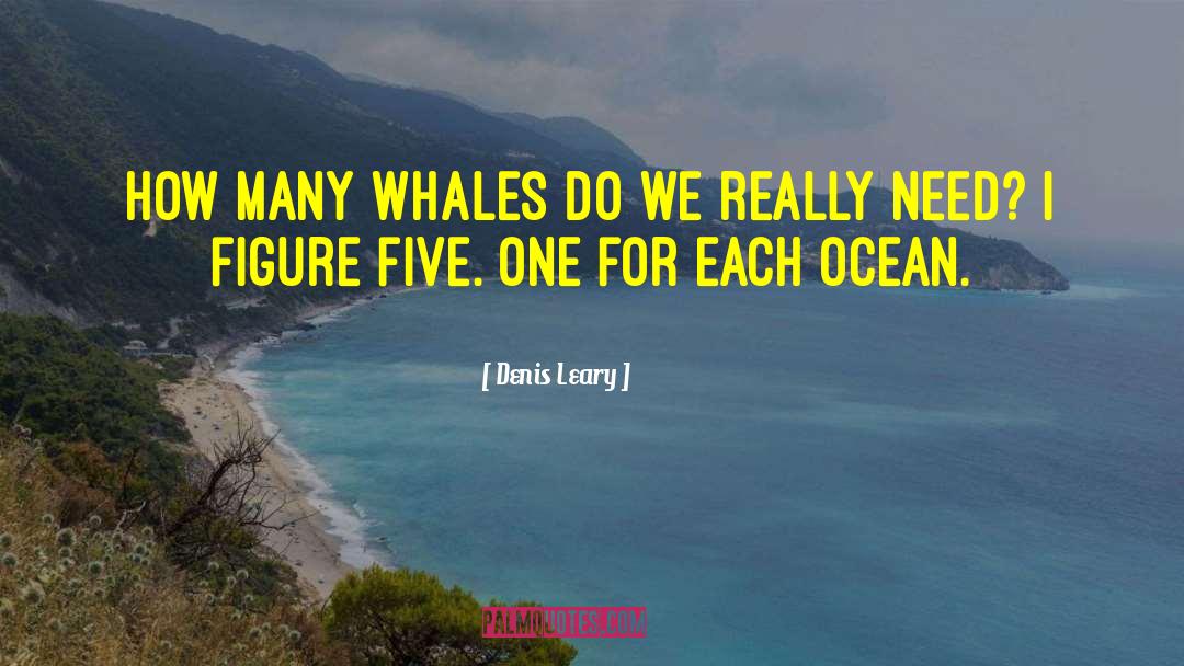 Ocean Explorer quotes by Denis Leary