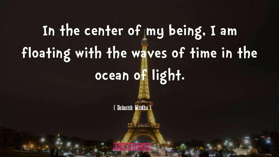 Ocean Of Light quotes by Debasish Mridha