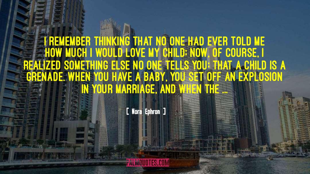 Ocean Of Love quotes by Nora Ephron