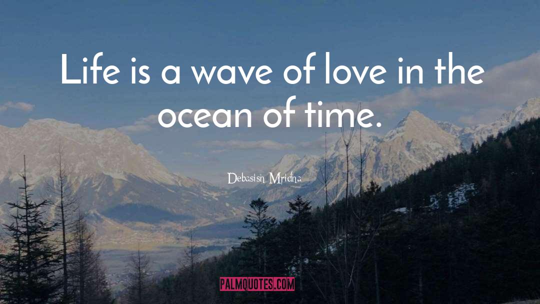 Ocean Of Time quotes by Debasish Mridha