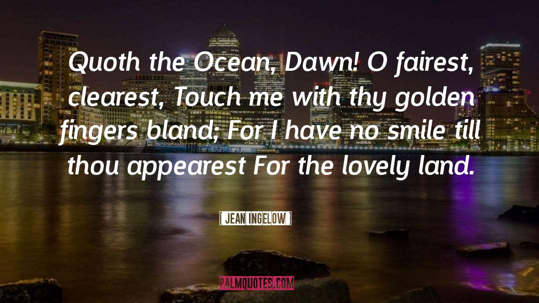 Ocean quotes by Jean Ingelow