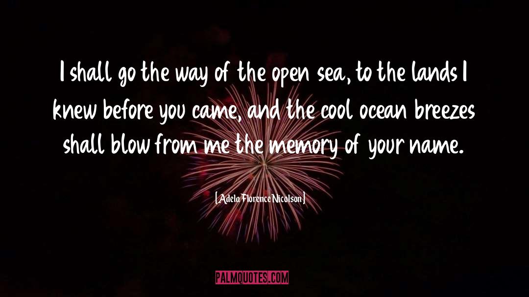 Ocean Sea quotes by Adela Florence Nicolson
