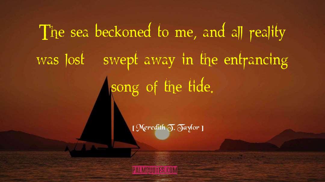 Ocean Sea quotes by Meredith T. Taylor