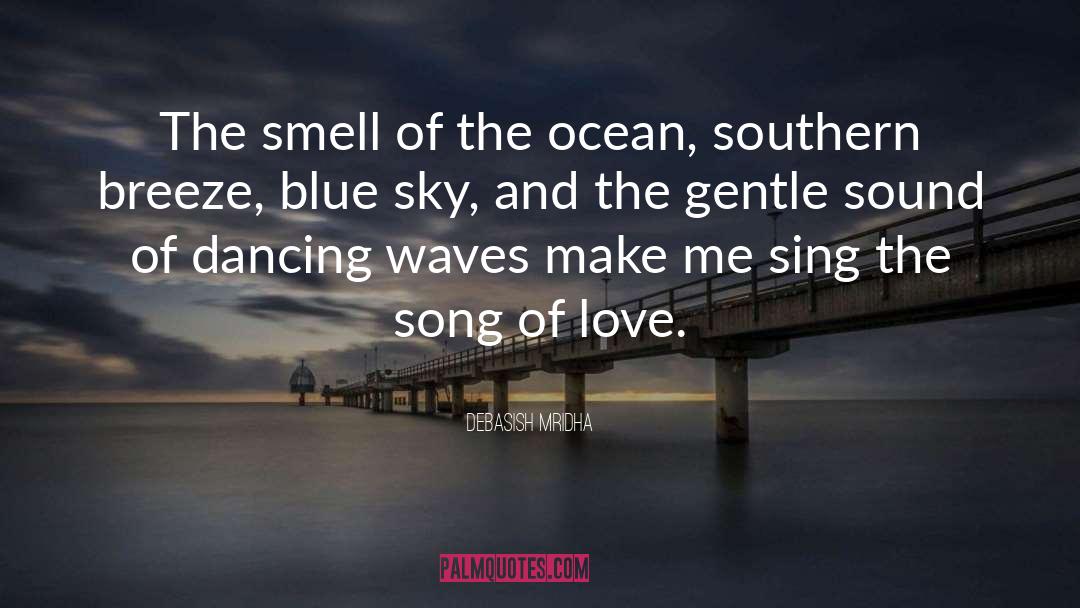 Ocean Song Lyric quotes by Debasish Mridha