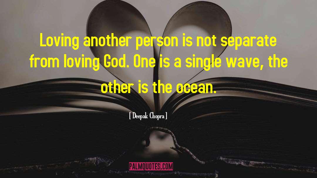 Ocean Wave quotes by Deepak Chopra