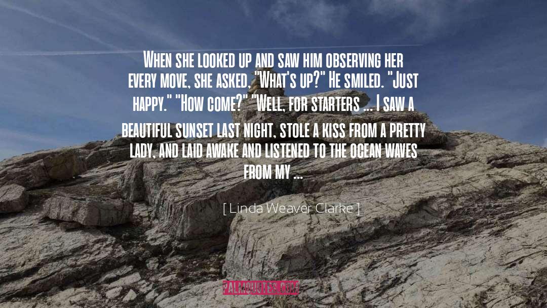 Ocean Waves quotes by Linda Weaver Clarke