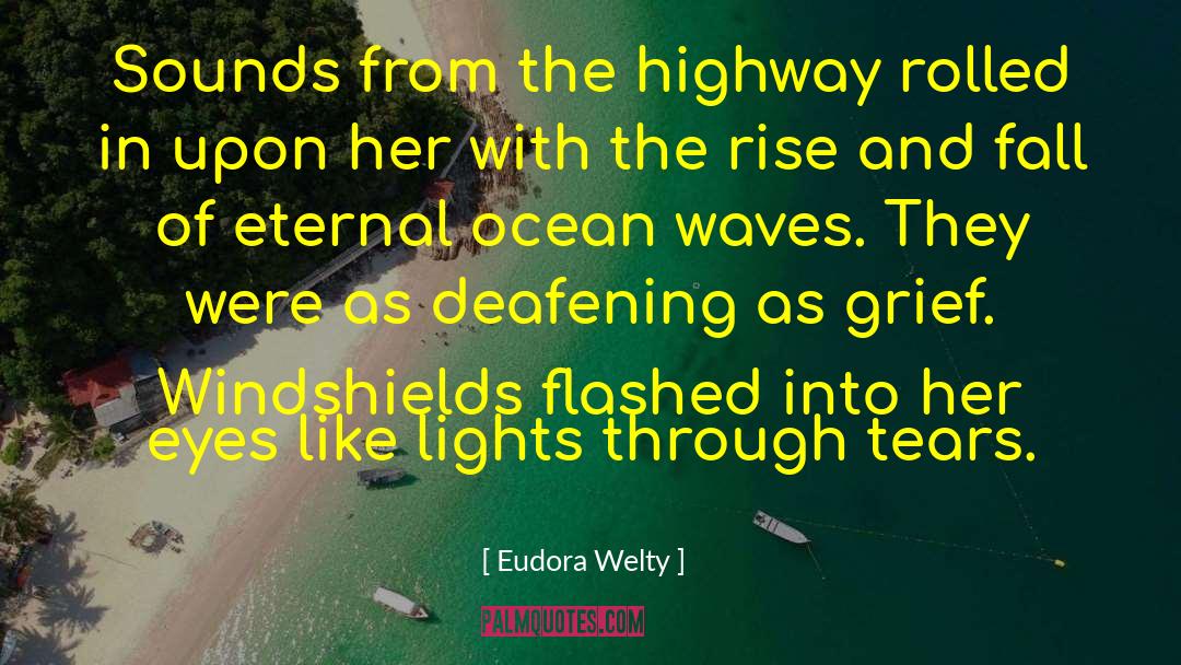 Ocean Waves quotes by Eudora Welty