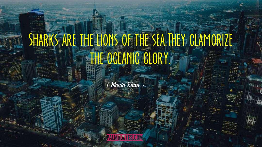 Oceanic quotes by Munia Khan