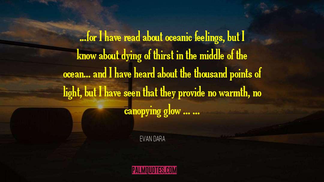 Oceanic quotes by Evan Dara