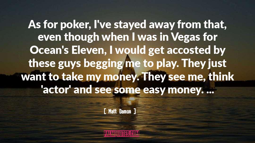 Oceans Eleven Terry Benedict quotes by Matt Damon