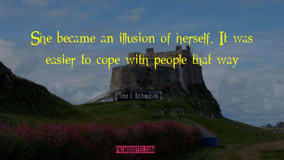 Oceans Of Illusion quotes by Tina J. Richardson