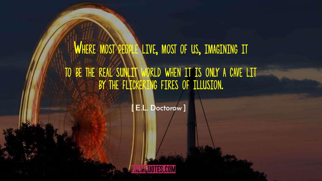 Oceans Of Illusion quotes by E.L. Doctorow