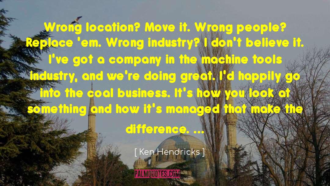 Ocorrido Em quotes by Ken Hendricks
