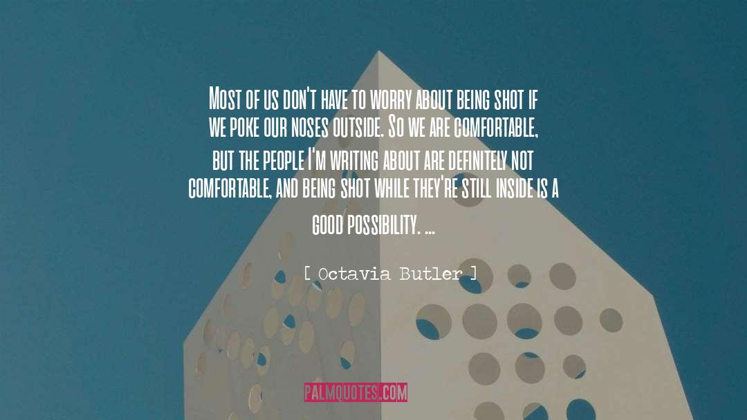 Octavia Butler quotes by Octavia Butler