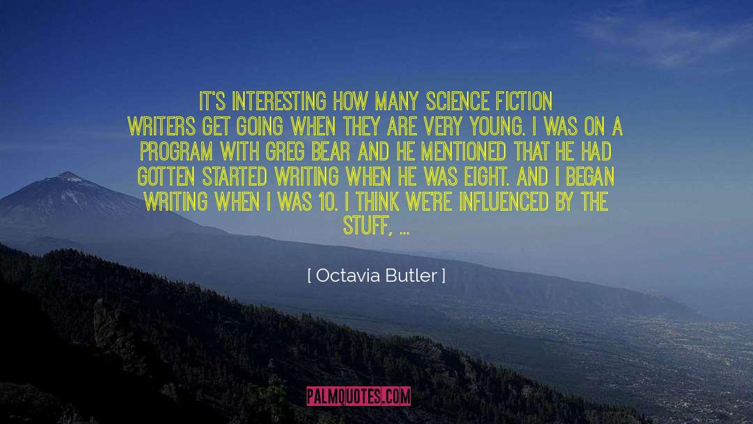 Octavia Butler quotes by Octavia Butler