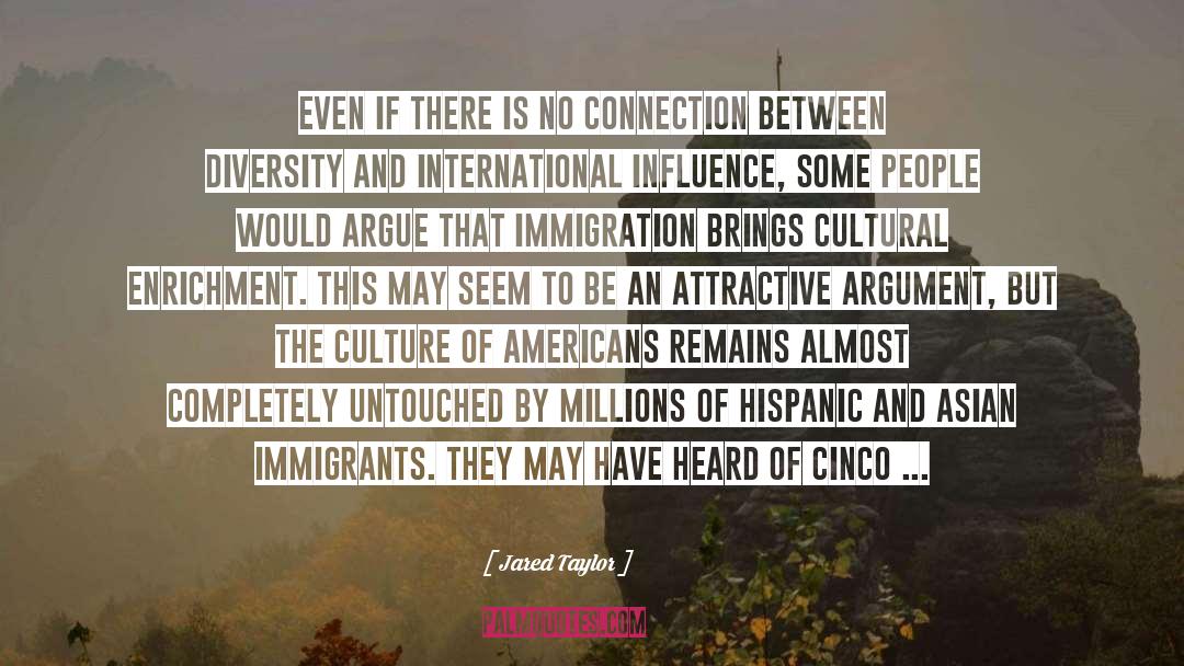 Octavio Paz quotes by Jared Taylor