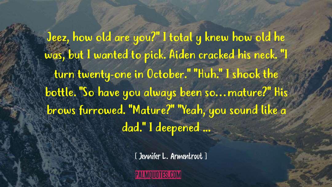 October 4 quotes by Jennifer L. Armentrout
