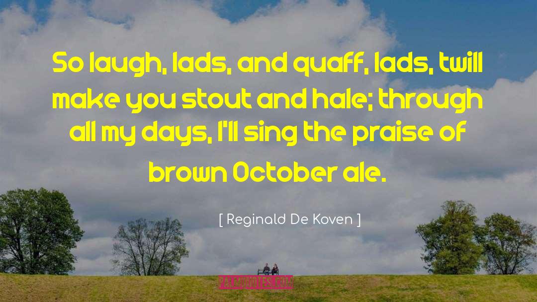 October And Tybalt quotes by Reginald De Koven