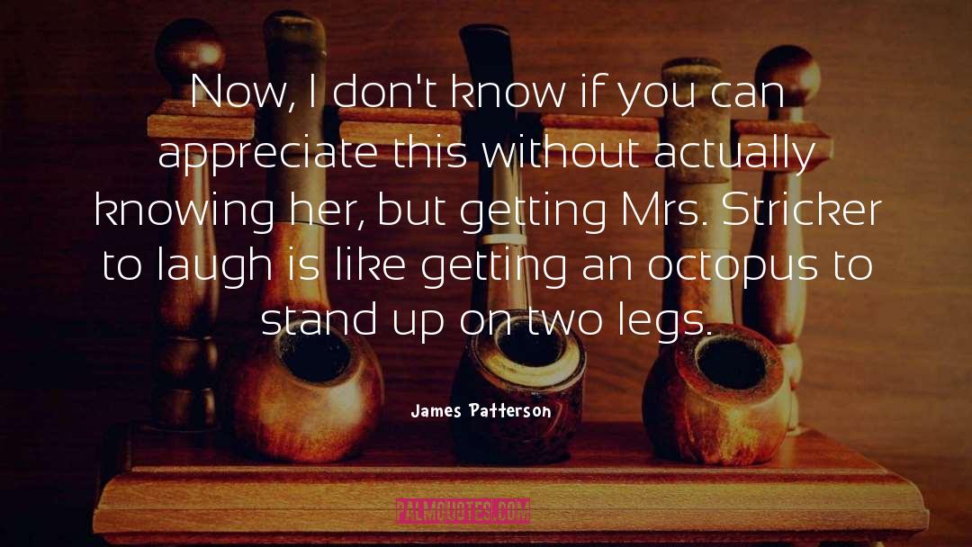 Octopus quotes by James Patterson