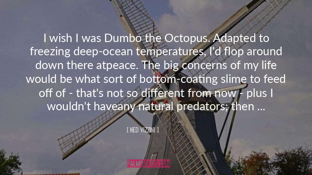 Octopus quotes by Ned Vizzini