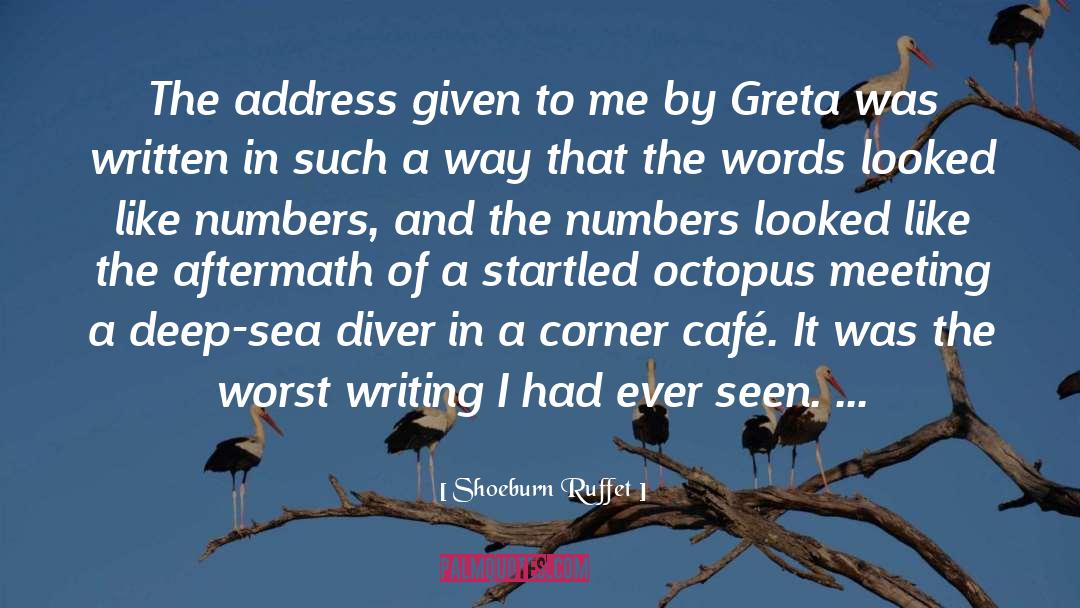 Octopus quotes by Shoeburn Ruffet